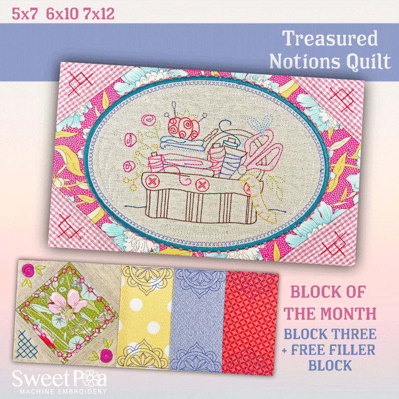 BOM Treasured Notions Quilt - Block 3 - Sweet Pea Australia In the hoop machine embroidery designs. in the hoop project, in the hoop embroidery designs, craft in the hoop project, diy in the hoop project, diy craft in the hoop project, in the hoop embroidery patterns, design in the hoop patterns, embroidery designs for in the hoop embroidery projects, best in the hoop machine embroidery designs perfect for all hoops and embroidery machines