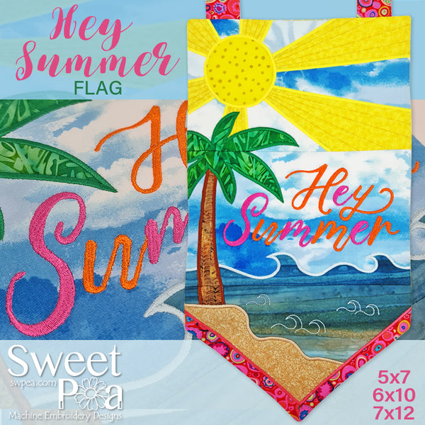 Hey Summer Flag 5x7 6x10 7x12 - Sweet Pea Australia In the hoop machine embroidery designs. in the hoop project, in the hoop embroidery designs, craft in the hoop project, diy in the hoop project, diy craft in the hoop project, in the hoop embroidery patterns, design in the hoop patterns, embroidery designs for in the hoop embroidery projects, best in the hoop machine embroidery designs perfect for all hoops and embroidery machines