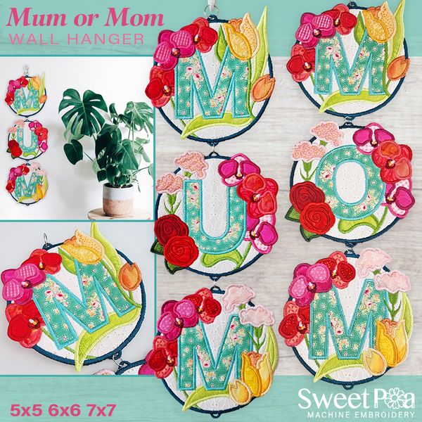 Mum or Mom Wall Hanger 5x5 6x6 7x7 In the hoop machine embroidery designs
