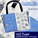 Wild Flower Tote Bag 5x7 6x10 8x12 In the hoop machine embroidery designs
